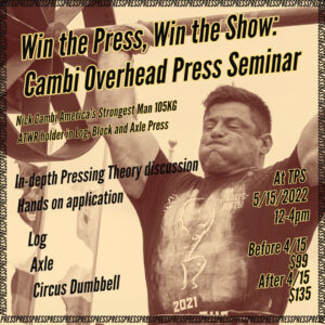 Nick Cambi Pro Strongman Win the Press Win the Show Overhead Press Seminar